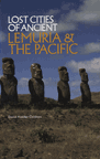 LOST CITIES OF ANCIENT LEMURIA AND THE PACIFIC